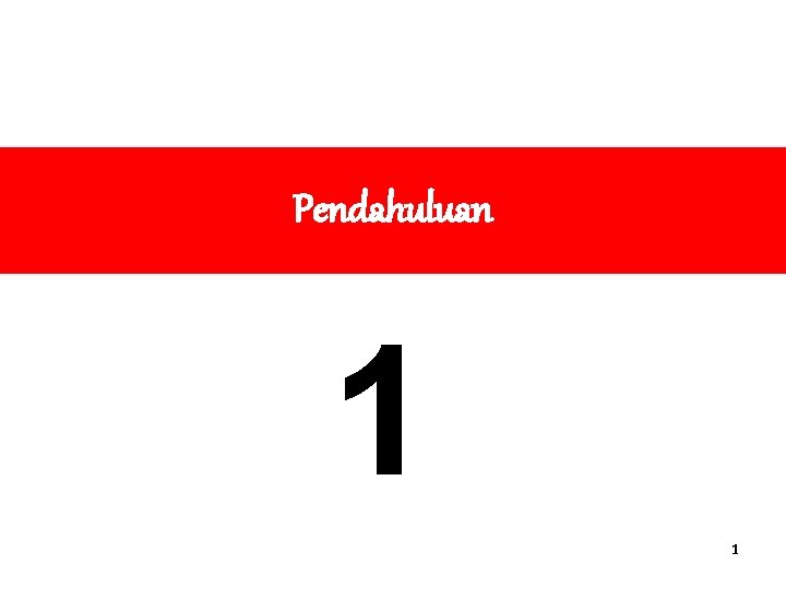 Pendahuluan 1 1 