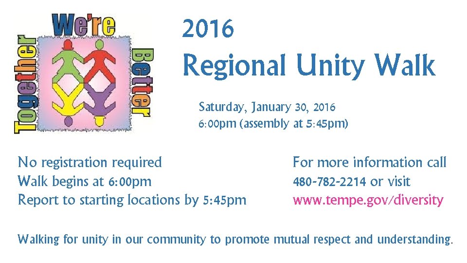 2016 Regional Unity Walk Saturday, January 30, 2016 6: 00 pm (assembly at 5: 2016 Regional Unity Walk Saturday, January 30, 2016 6: 00 pm (assembly at 5: