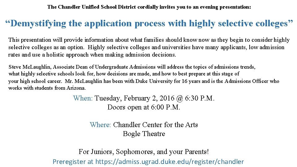 The Chandler Unified School District cordially invites you to an evening presentation: “Demystifying the The Chandler Unified School District cordially invites you to an evening presentation: “Demystifying the