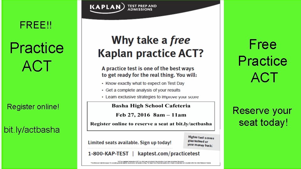 FREE!! Practice ACT Register online! bit. ly/actbasha Free Practice ACT Reserve your seat today! FREE!! Practice ACT Register online! bit. ly/actbasha Free Practice ACT Reserve your seat today!
