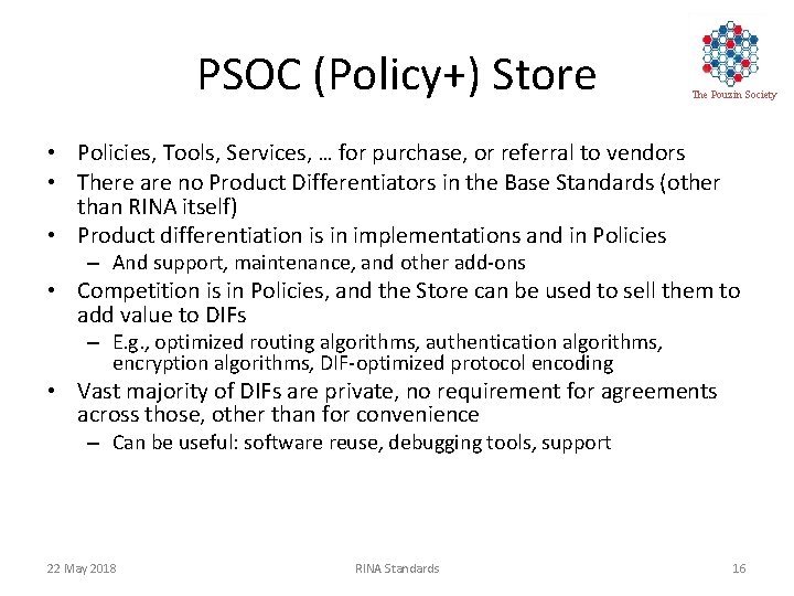 PSOC (Policy+) Store The Pouzin Society • Policies, Tools, Services, … for purchase, or