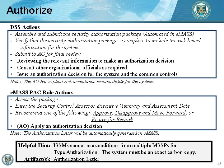 Authorize DSS Actions - Assemble and submit the security authorization package (Automated in e.