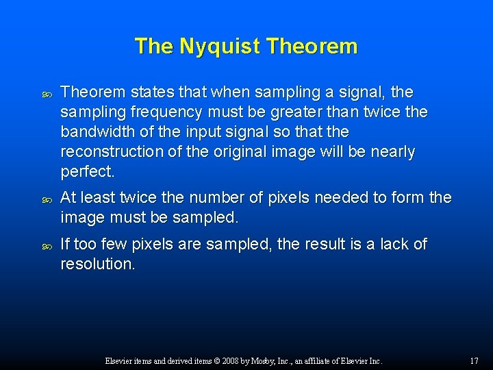 The Nyquist Theorem states that when sampling a signal, the sampling frequency must be