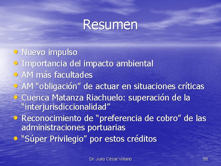 Resumen • Nuevo impulso • Importancia del impacto ambiental • AM más facultades •