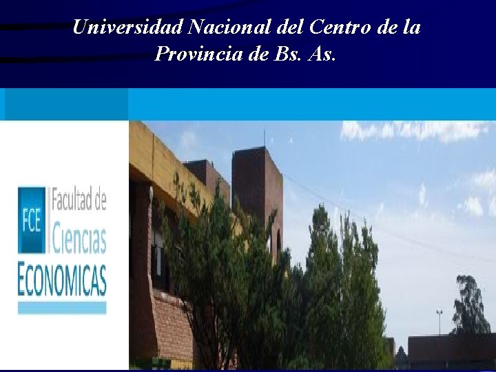 Universidad Nacional del Centro de la Provincia de Bs. As. 