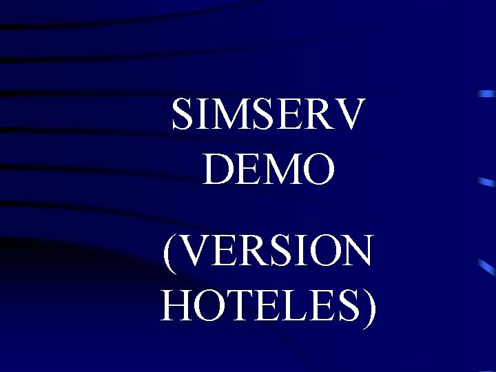 SIMSERV DEMO (VERSION HOTELES) 