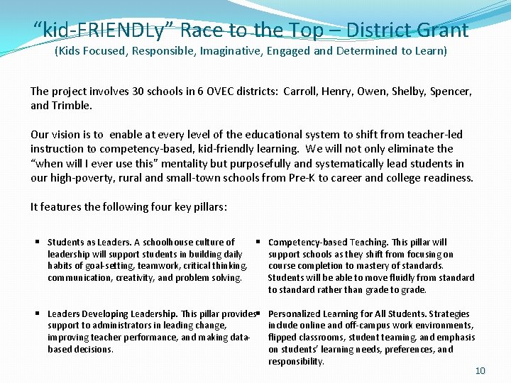 “kid-FRIENDLy” Race to the Top – District Grant (Kids Focused, Responsible, Imaginative, Engaged and