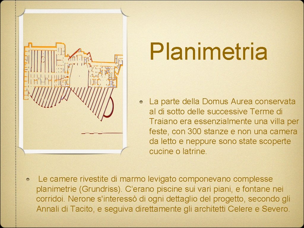 Planimetria La parte della Domus Aurea conservata al di sotto delle successive Terme di