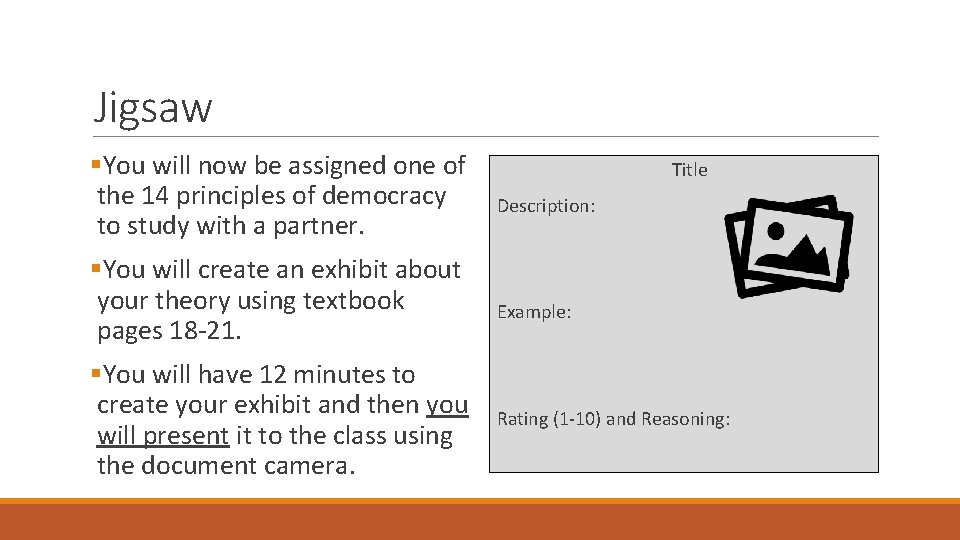 Jigsaw §You will now be assigned one of the 14 principles of democracy to