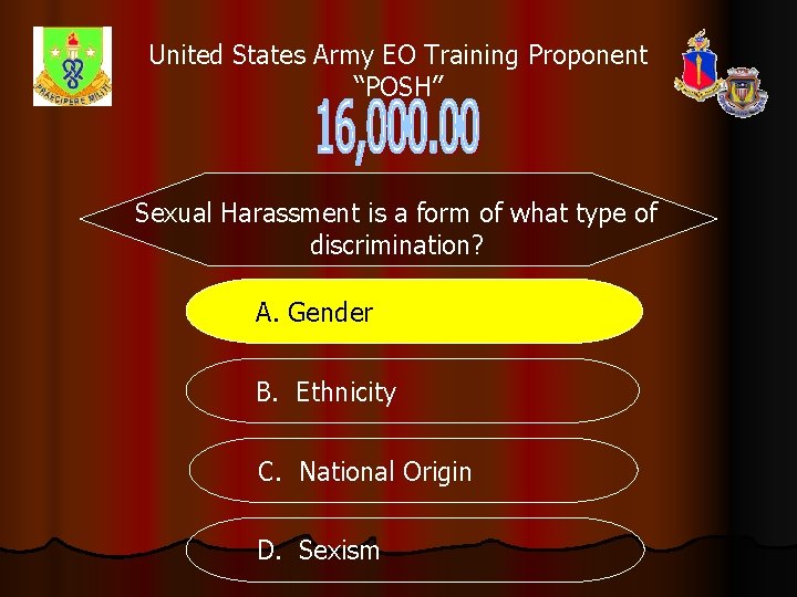 United States Army EO Training Proponent “POSH” Sexual Harassment is a form of what