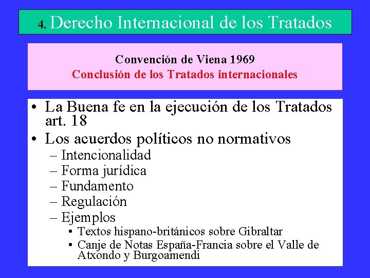 4. Derecho Internacional de los Tratados Convención de Viena 1969 Conclusión de los Tratados