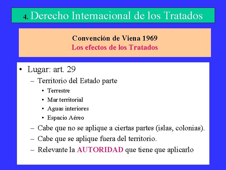 4. Derecho Internacional de los Tratados Convención de Viena 1969 Los efectos de los
