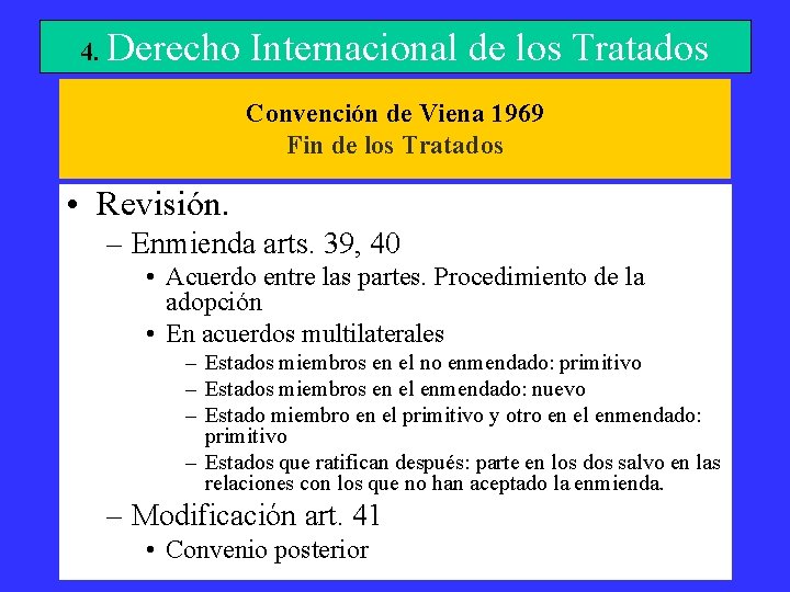 4. Derecho Internacional de los Tratados Convención de Viena 1969 Fin de los Tratados