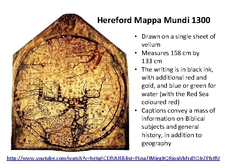 Hereford Mappa Mundi 1300 • Drawn on a single sheet of vellum • Measures