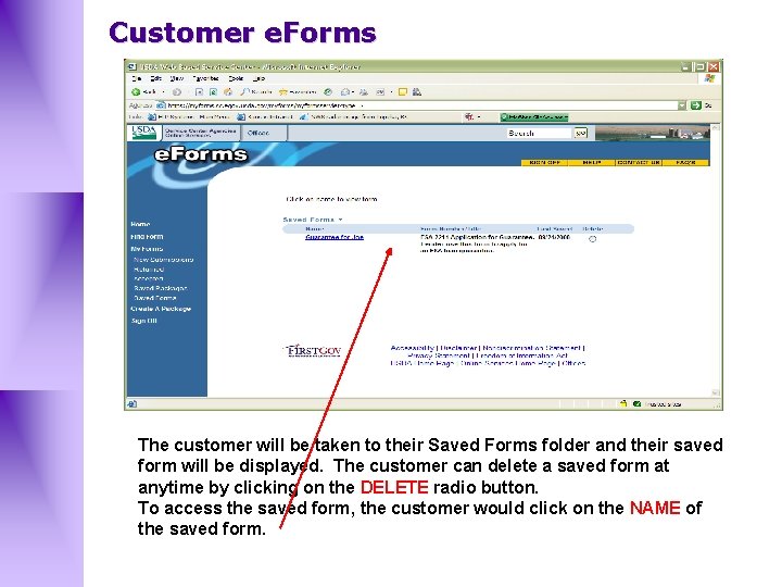 Customer e. Forms The customer will be taken to their Saved Forms folder and