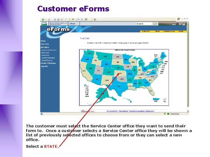Customer e. Forms The customer must select the Service Center office they want to