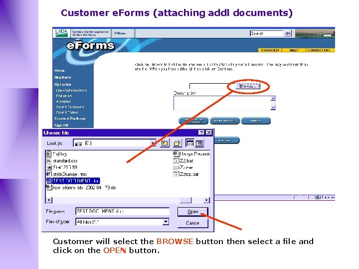 Customer e. Forms (attaching addl documents) Customer will select the BROWSE button then select