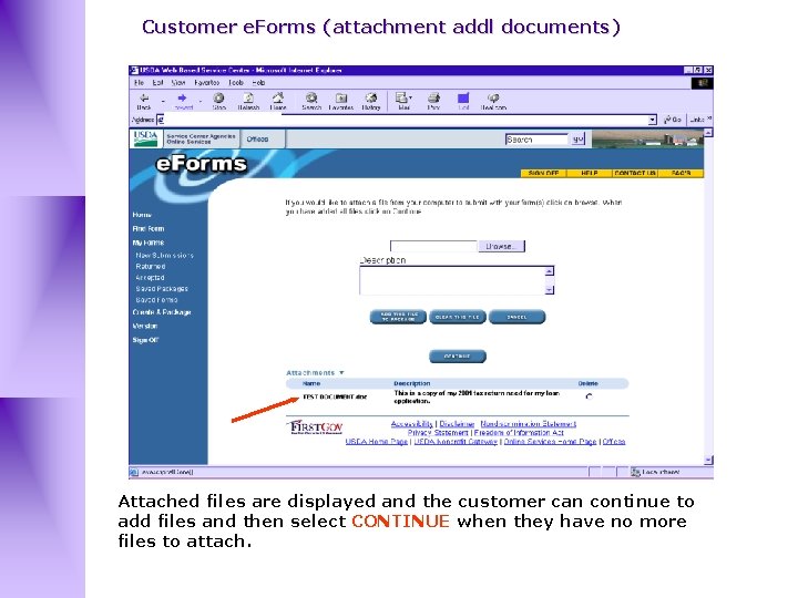 Customer e. Forms (attachment addl documents) Attached files are displayed and the customer can