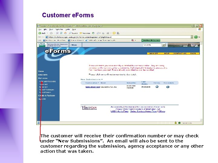 Customer e. Forms The customer will receive their confirmation number or may check under