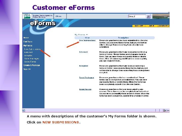 Customer e. Forms A menu with descriptions of the customer’s My Forms folder is