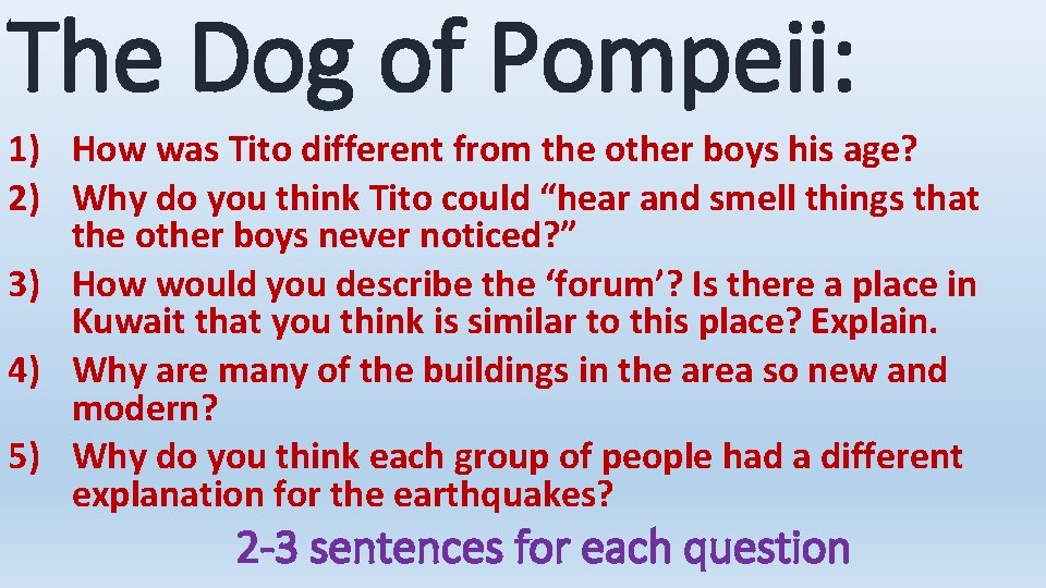 The Dog of Pompeii: 1) How was Tito different from the other boys his