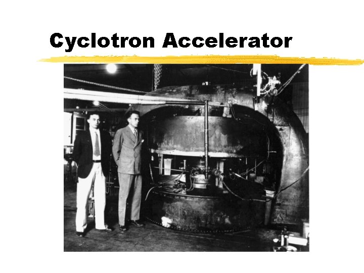 Cyclotron Accelerator 