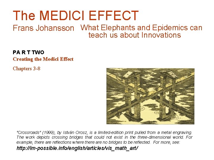 The MEDICI EFFECT Frans Johansson What Elephants and Epidemics can teach us about Innovations