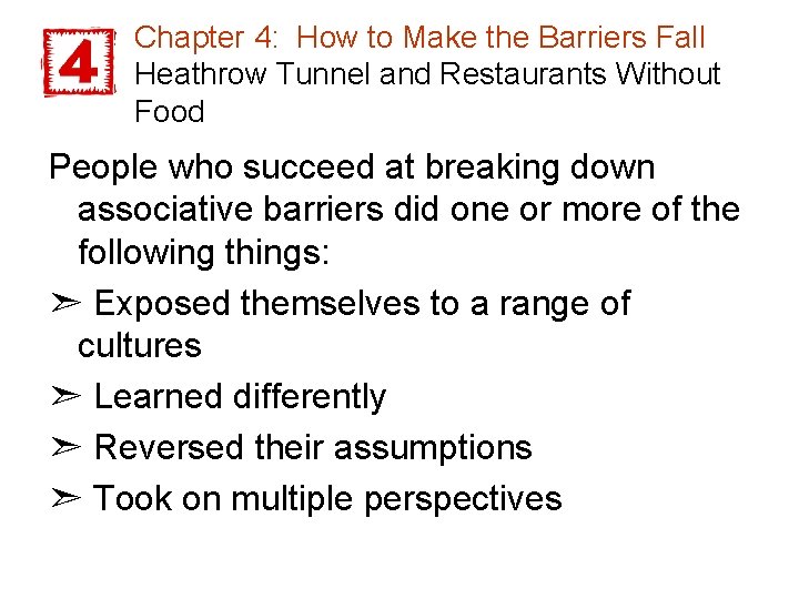 Chapter 4: How to Make the Barriers Fall Heathrow Tunnel and Restaurants Without Food