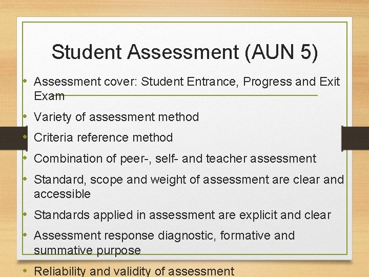 Student Assessment (AUN 5) • Assessment cover: Student Entrance, Progress and Exit Exam •