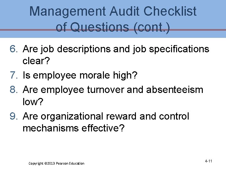 Management Audit Checklist of Questions (cont. ) 6. Are job descriptions and job specifications Management Audit Checklist of Questions (cont. ) 6. Are job descriptions and job specifications