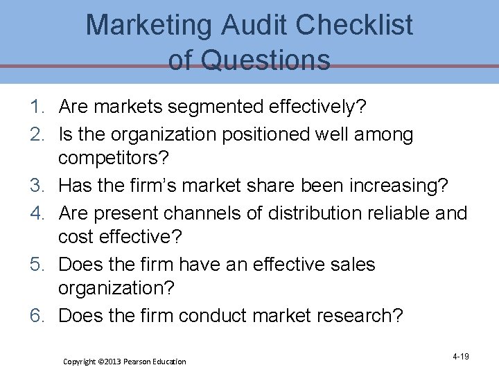 Marketing Audit Checklist of Questions 1. Are markets segmented effectively? 2. Is the organization Marketing Audit Checklist of Questions 1. Are markets segmented effectively? 2. Is the organization