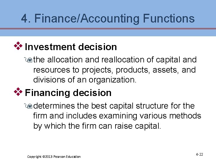 4. Finance/Accounting Functions v Investment decision 9 the allocation and reallocation of capital and 4. Finance/Accounting Functions v Investment decision 9 the allocation and reallocation of capital and