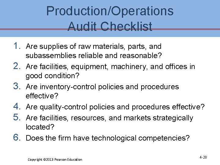 Production/Operations Audit Checklist 1. Are supplies of raw materials, parts, and 2. 3. 4. Production/Operations Audit Checklist 1. Are supplies of raw materials, parts, and 2. 3. 4.