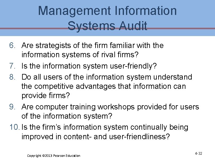 Management Information Systems Audit 6. Are strategists of the firm familiar with the information Management Information Systems Audit 6. Are strategists of the firm familiar with the information