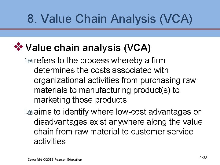 8. Value Chain Analysis (VCA) v Value chain analysis (VCA) 9 refers to the 8. Value Chain Analysis (VCA) v Value chain analysis (VCA) 9 refers to the