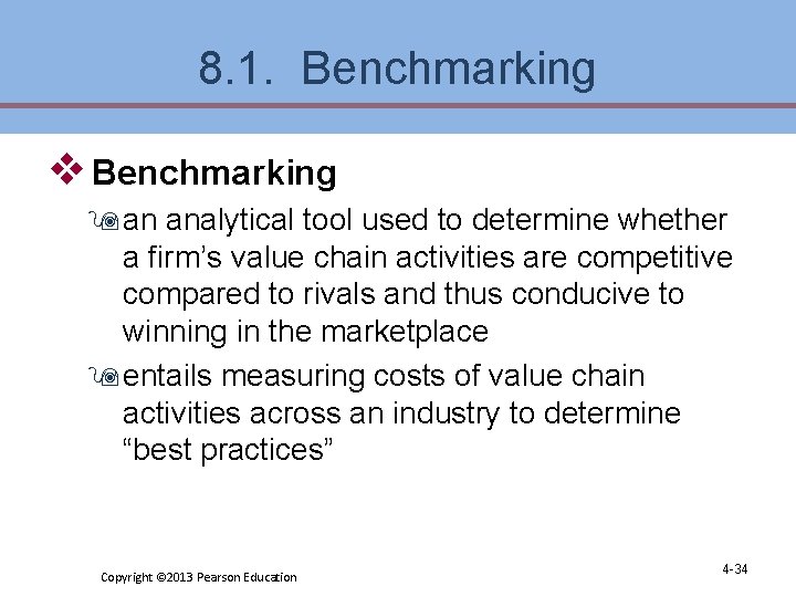 8. 1. Benchmarking v Benchmarking 9 an analytical tool used to determine whether a 8. 1. Benchmarking v Benchmarking 9 an analytical tool used to determine whether a