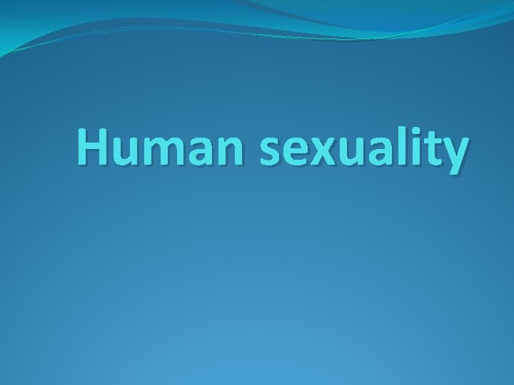 Human sexuality 