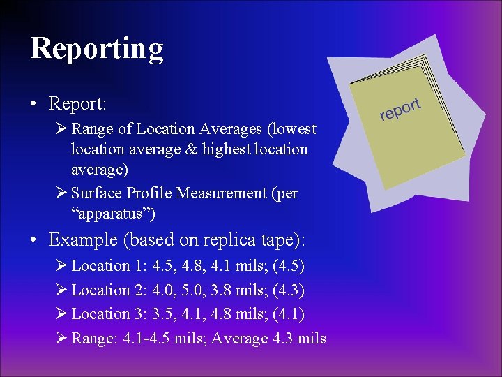 Reporting • Report: Ø Range of Location Averages (lowest location average & highest location