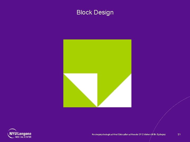 Block Design Neuropsychological And Educational Needs Of Children With Epilepsy 21 