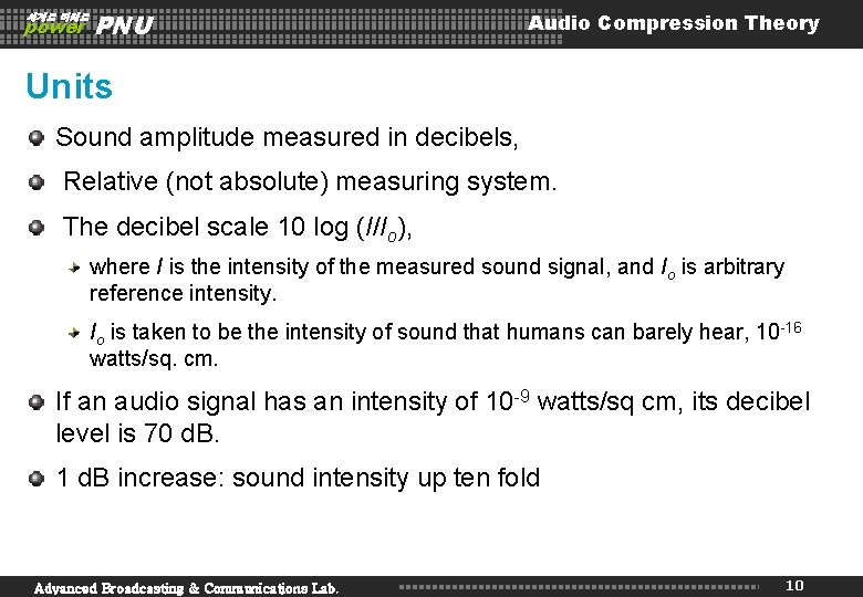 세계로 미래로 power PNU Audio Compression Theory Units Sound amplitude measured in decibels, Relative