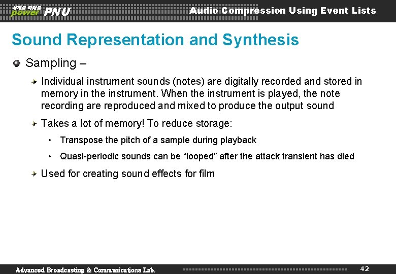 세계로 미래로 power PNU Audio Compression Using Event Lists Sound Representation and Synthesis Sampling