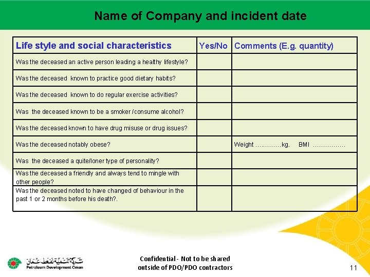 Name of –Company incident Main contractor name LTI# - Date and of incident Life Name of –Company incident Main contractor name LTI# - Date and of incident Life