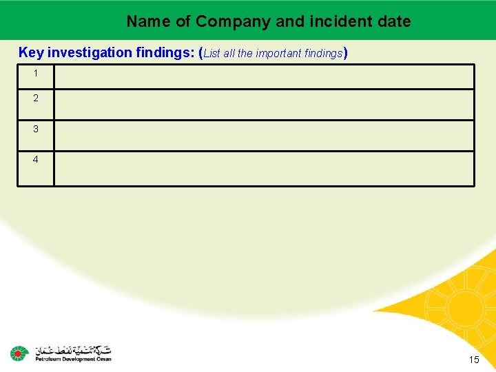 Name of –Company incident Main contractor name LTI# - Date and of incident date Name of –Company incident Main contractor name LTI# - Date and of incident date