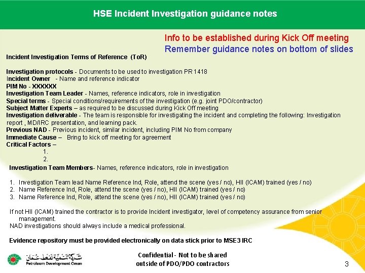 HSE name Incident Investigation Main contractor – LTI# - Date ofguidance incidentnotes Incident Investigation HSE name Incident Investigation Main contractor – LTI# - Date ofguidance incidentnotes Incident Investigation