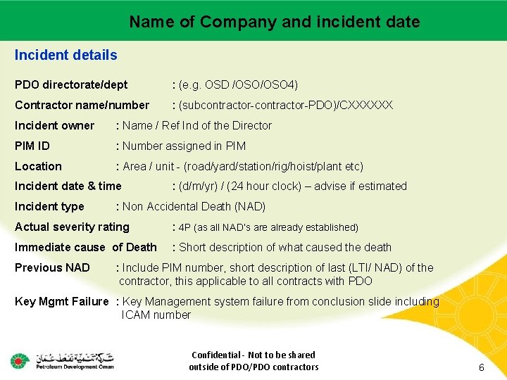 Name of –Company incident Main contractor name LTI# - Date and of incident date Name of –Company incident Main contractor name LTI# - Date and of incident date