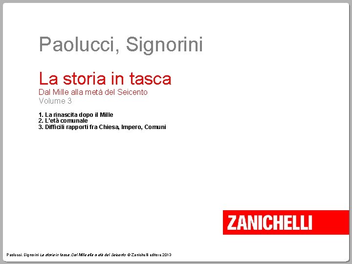 Paolucci, Signorini La storia in tasca Dal Mille alla metà del Seicento Volume 3