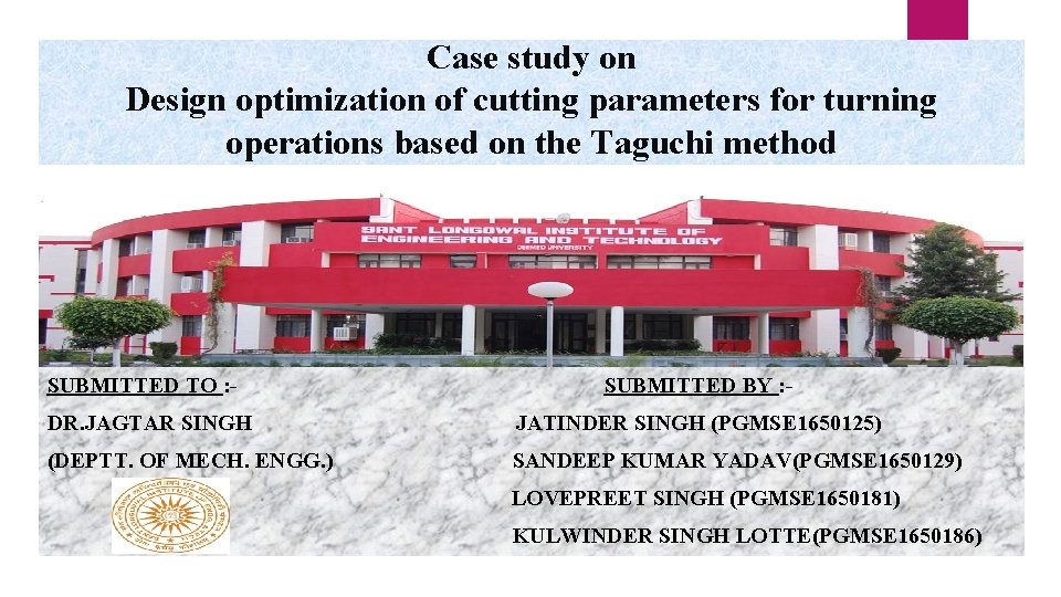 Case study on Design optimization of cutting parameters for turning operations based on the