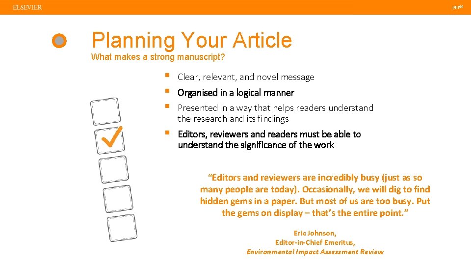  | 64 | 64 Planning Your Article What makes a strong manuscript? §