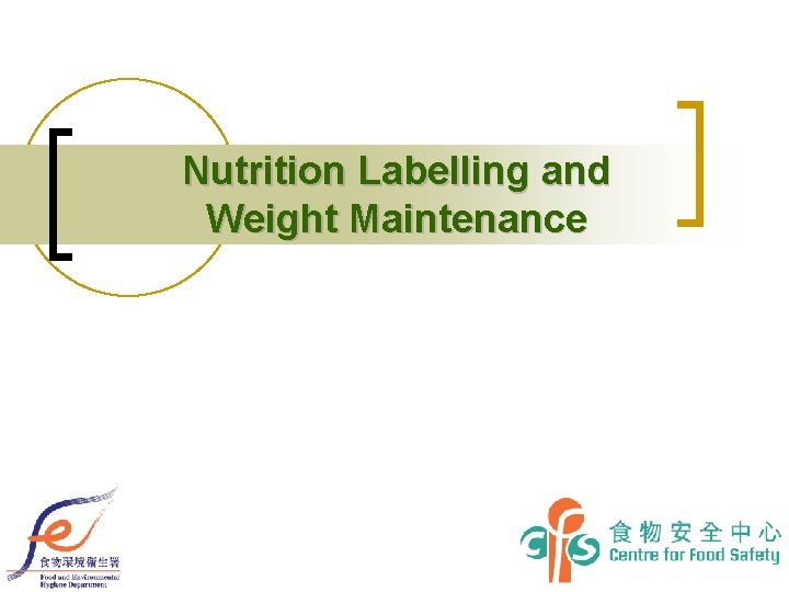 Nutrition Labelling and Weight Maintenance 