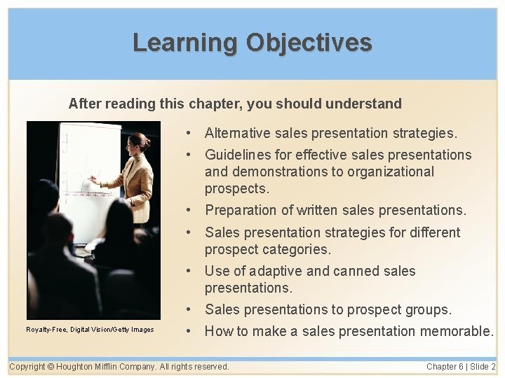 Learning Objectives After reading this chapter, you should understand • Alternative sales presentation strategies.